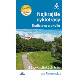 Najkrajšie cyklotrasy - Bratislava a okolie 