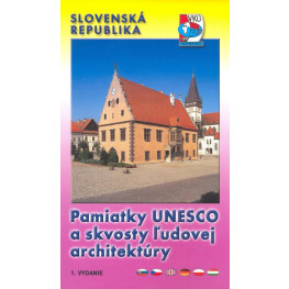 Pamiatky UNESCO a skvosty ľudovej architektúry